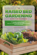 Raised Bed Gardening Guide for Beginners I88809